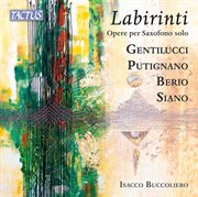 Gentilucci, Putignano, Berio, Siano: Labirinti cover image