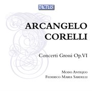 Corelli : Concerti Grossi Op. Vi cover image