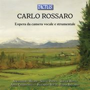 Rossaro : L'opera Da Camera Vocale E Strumentale cover image