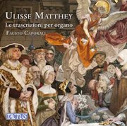 Matthey : Le Trascrizioni Per Organo cover image