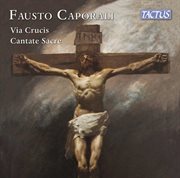 Caporali : Via Crucis & Cantate Sacre cover image