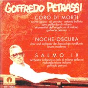 Petrassi : Coro Di Morti, Noche Oscura & Psalm Ix (live) cover image