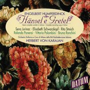 Engelbert Humperdinck : Hänsel E Gretel (complete Recording Sung In Italian), Herbert Von Karajan cover image