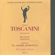 Grandi Maestri Dell'interpretazione : Arturo Toscanini, Vol. 2 (live) cover image