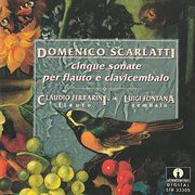D. Scarlatti : 5 Sonatas Arranged For Flute & Harpsichord cover image