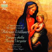 Willaert : Vespers Of The Blessed Virgin cover image
