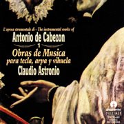 Cabezon : Obras De Música Para Tecla, Arpa Y Vihuela, Vol. 1 cover image