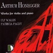Honegger : Works For Violin & Piano cover image