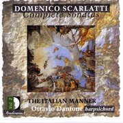 Scarlatti : Complete Sonatas, Vol. 2. The Italian Manner cover image