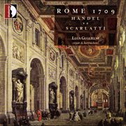 Rome 1709 : Handel Vs. Scarlatti cover image