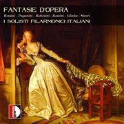 Bazzini, Bottesini, Paganini, & Others : Fantasie D'opera cover image