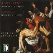 Monteverdi : Missa In Illo Tempore – Cavalli. Missa Pro Defunctis cover image