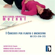 Mozart : Flute Concerto No. 1 In G Major, K. 313, Flute Concerto No. 2 In D Major, K. 314 & Andant cover image