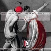 Duo In Rondeau : Dance Music At The Court Of Francesco D'este cover image