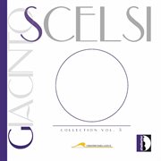 Giacinto Scelsi Collection, Vol. 3 cover image