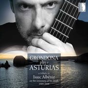 Albéniz : Grondona Plays Asturias cover image