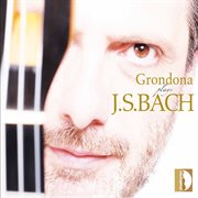 Grondona Plays J.s. Bach cover image