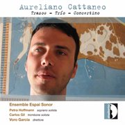 Cattaneo : Trazos, Trío & Concertino cover image