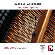 Ambrosini : The Piano Species cover image