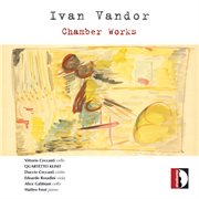 Ivan Vandor : Chamber Music cover image