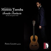 Torroba : Sonata Fantasía & Other Guitar Works cover image