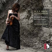 Vilsmayr & Biber : Violin Works cover image
