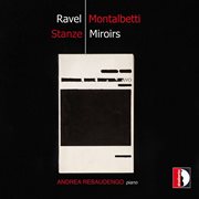 Mauro Montalbetti : Stanze – Ravel. Miroirs, M. 43 cover image