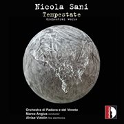 Nicola Sani : Tempestate & Other Works cover image