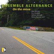 Ensemble Alternance : On The Move cover image