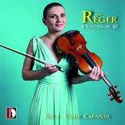 Max Reger : 4 Sonaten, Op. 42 cover image