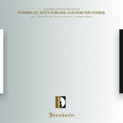 Interplay: Duet For One And For The Other cover image