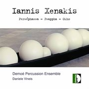 Xenakis : Psappha, Okho & Perséphassa cover image