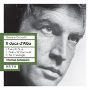 Donizetti : Il Duca D' Alba (sung In Italian) [live] cover image