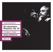 Brahms : Ein Deutsches Requiem, Op. 45 (live) cover image