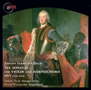 Bach : Six Sonatas For Violin And Harpsichord, Bwv 1014-1019 cover image
