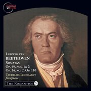The Romantics, Vol. 24 : Beethoven Piano Sonatas, Op. 49 Nos. 1 & 2, Op. 14 No. 2 & Op. 110 cover image