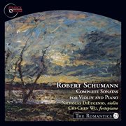 Schumann : Complete Sonatas For Violin & Piano cover image