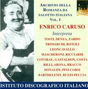 Vocal Recital : Caruso, Enrico. Denza, L. / Trimarchi, R. / Zardo, R. / Arona, C.  (archivio Dell cover image
