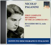 Ricci, Ruggiero : First Complete Recording Of Paganini's 24 Caprices, Op. 1 (1947) cover image