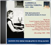 Gentili Verona, Gabriella : Renaissance Of The Harpsichord In Italy (the) cover image