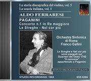La Storia Discografica Del Violino, Vol. 5, La Scuola Italiana, Vol. 1 : Aldo Ferraresi cover image