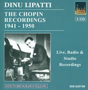 Chopin, F. : Piano Music (dinu Lipatti. The Chopin Recordings) (1941-1950) cover image