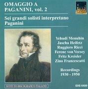 Paganini, N. : Violin Music, Vol. 2 (heifetz, Kreisler, Menuhin, Ricci, Vecsey) (1930. 1950) cover image