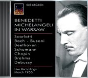 Michelangeli, Arturo Benedetti : Michelangeli In Warsaw (13 And 27 March 1955) cover image