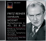 Mozart, W.a. : Symphonies Nos. 35, 36 And 40 (pittsburgh Symphony, Chicago Symphony, Reiner) (1946 cover image