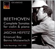 Beethoven, L. Van : Violin Sonatas (complete) (heifetz, Bay, Moiseiwitsch) (1947-1952) cover image