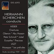Hermann Scherchen Conducts Weber & Liszt (1957, 1959) cover image