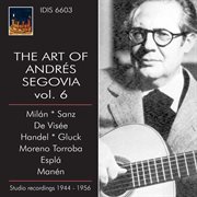 The Art Of Andrés Segovia Vol. 6 cover image