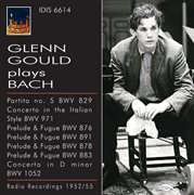 Glenn Gould Plays Bach (1952-1955) cover image