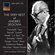 The Very Best Of Andrés Segovia cover image